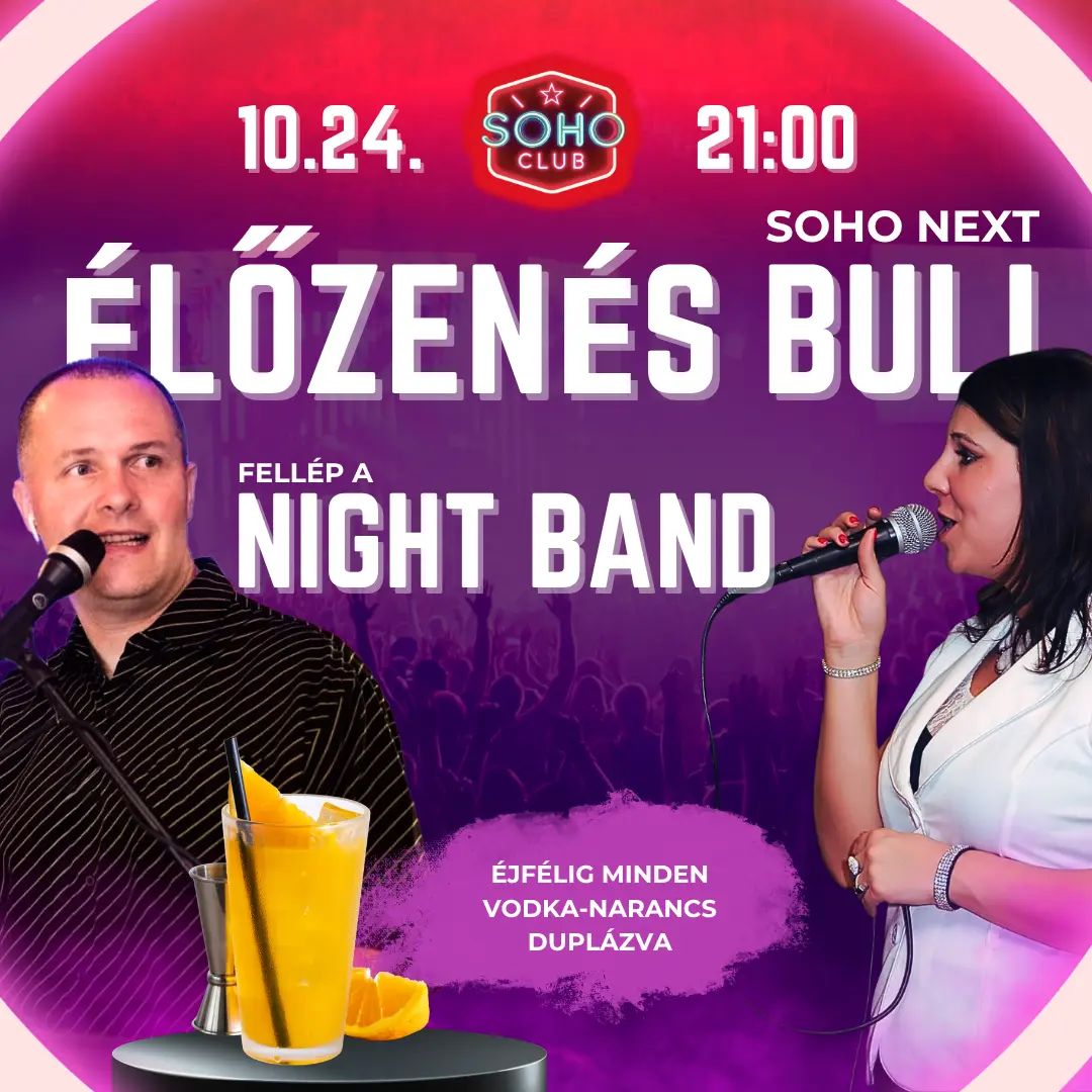 🎤 SOHO NEXT – Élőzenés buli | Október 24.