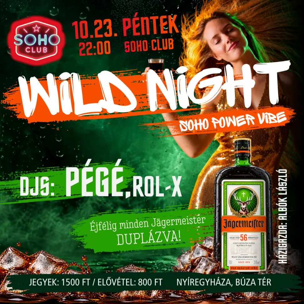 🔥 WILD NIGHT – Soho Power Vibe | Október 23.